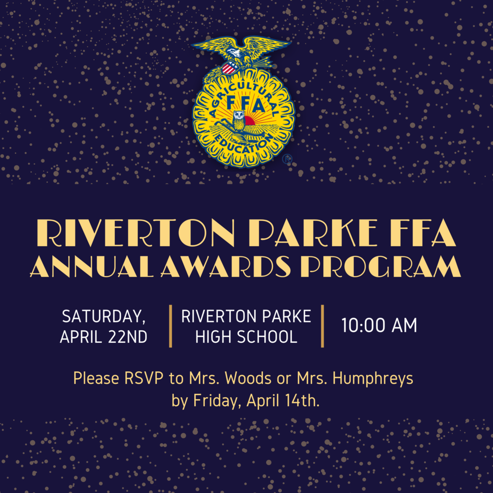Riverton Parke FFA Annual Awards Program Riverton Parke Jr./Sr. High