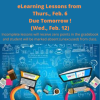 eLearning Lessons from Thurs., Feb. 6 Due Tomorrow!